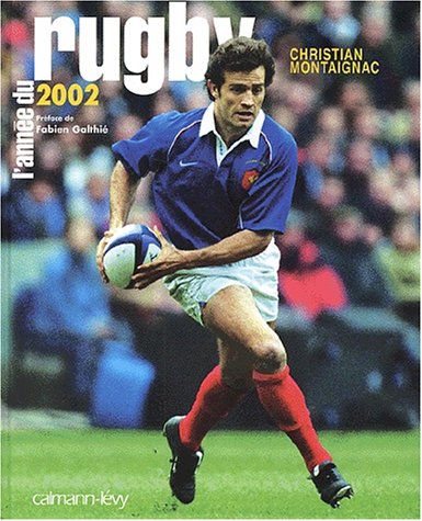 L'Annee du rugby 2002 (French Edition)