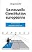 La nouvelle Constitution européenne by Jacques Ziller
