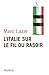 L'Italie sur le fil du rasoir changements et continuités de l... by Marc Lazar