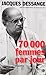 70 000 femmes par jour
