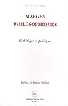 Marges philosophiques : Esthétique et politique