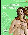 Les grands musées...
