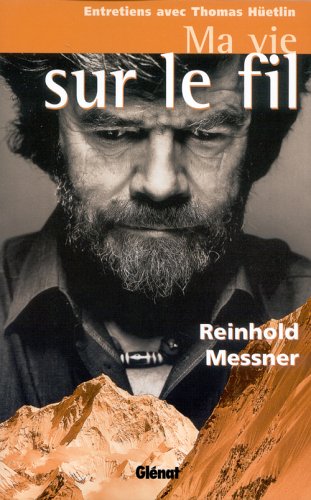 Ma vie sur le fil: Entretiens avec Thomas Hüetlin (Paperback)