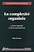 La complexité organisée : S...