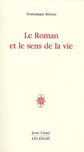 Le roman et le sens de la vie (Paperback)
