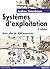 SYSTEMES D'EXPLOITATION 3E ED