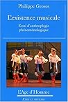 L'existence musicale - essai d'anthropologie phénoménologique