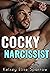 Cocky Narcissist