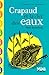 CRAPAUD ET LA CLEF DES EAUX