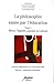 La philosophie saisie par l'éducation 2 volumes : Tome 1, Rêver l'égalité, penser la culture ; Tome 2, Pensées philosophiques et pédagogiques