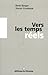 Vers les temps réels