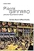 Pierre Giffard Precurseur Du Journalisme Moderne by Jacques Seray