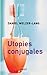 Utopies conjugales