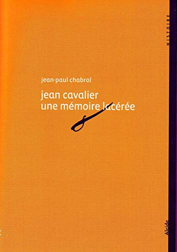 JEAN CAVALIER, UNE MEMOIRE LACEREE (Paperback)