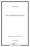 Art: changer de conviction