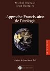 Approche franciscaine de l'écologie: 2 Approche franciscaine de l'écologie: 2