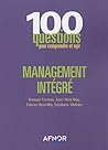 Management intégré : 100 questions pour comprendre et agir