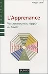 L'apprenance - Vers un nouveau rapport au savoir: Vers un nouveau rapport au savoir