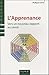 L'apprenance - Vers un nouveau rapport au savoir: Vers un nouveau rapport au savoir