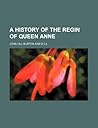 A History of the Reign of Queen Anne