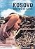 Kosovo, mon pays en guerre