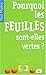 Pourquoi les feuilles sont-...