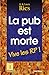 PUB EST MORTE VIVE LES RP !