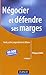 Négocier et défendre ses marges - 4ème édition by Philippe Korda