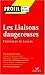 Profil - Choderlos de Laclos : Les Liaisons dangereuses: Analyse littéraire de l'oeuvre