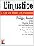 L' Injustice - Ce qu'en dis...