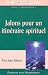 Jalons pour un itinéraire spirituel by Jean Abiven