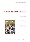 FUTURE CONCENTRATION