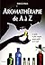 Aromathérapie de A à Z