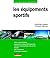 Les équipements sportifs