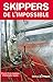 Skippers de l'impossible