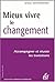 Mieux vivre le changement (...