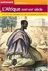 L'Afrique XVIIIe-XXIe siècle