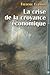 La crise de la croyance éco...