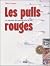 Les pulls rouges : La légen...