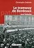 Le tramway de Bordeaux : Un...