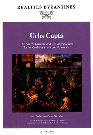 Urbs Capta: La IVe croisade et ses conséquences (Paperback)