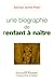 Biographie de l'enfant à na...