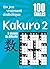 Kakuro 2 : 100 Grilles 5 Ni...