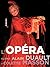 L'OPERA VU PAR ALAIN DUAULT...