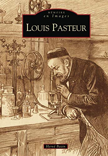 Louis Pasteur (French Edition)