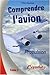 COMPRENDRE L'AVION - T3 - Propulsion by Gilbert Klopfstein