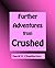 Further Adventures From Cru...