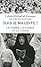 SUIS-JE MAUDITE ? LA FEMME,...