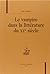 Le vampire dans la littérature du XXe siècle by Jean Marigny