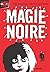 Mort de peur, Tome 2 : Magie noire
